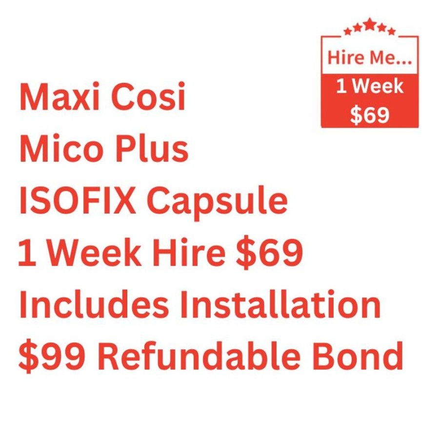 Shop Other Categories Baby Mode Melbourne Superstore Car Seat Hire | Maxi Cosi Mico Plus Isofix Capsule 1 Week Hire Includes Installation