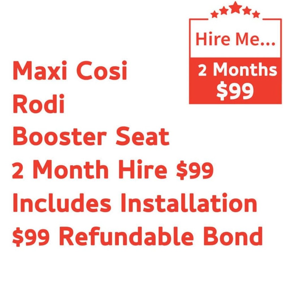 Shop Other Categories Baby Mode Melbourne Superstore Car Seat Hire | Maxi Cosi Rodi Booster 2 Month Hire Includes Installation & $99 Refundable Bond