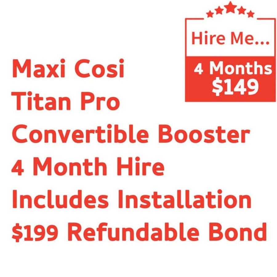 Shop Other Categories Baby Mode Melbourne Superstore Car Seat Hire | Maxi Cosi Titan Pro 4 Month Hire Includes Installation & $99 Refundable Bond