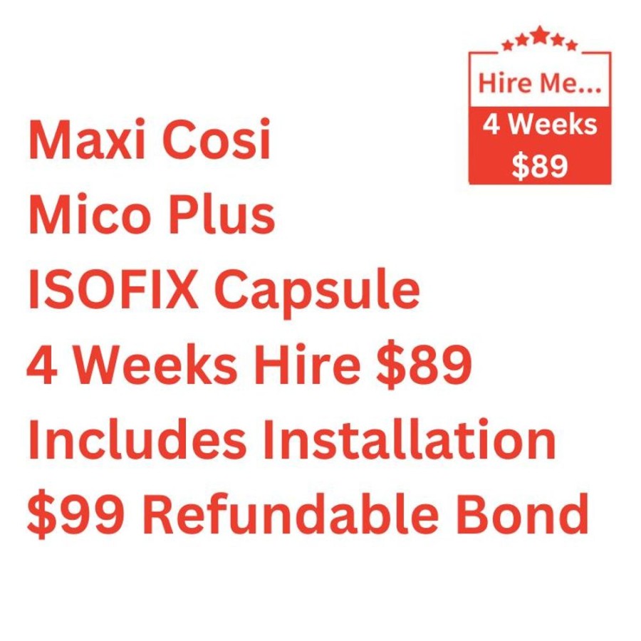 Shop Other Categories Baby Mode Melbourne Superstore Car Seat Hire | Maxi Cosi Mico Plus Isofix Capsule 4 Week Hire Includes Installation