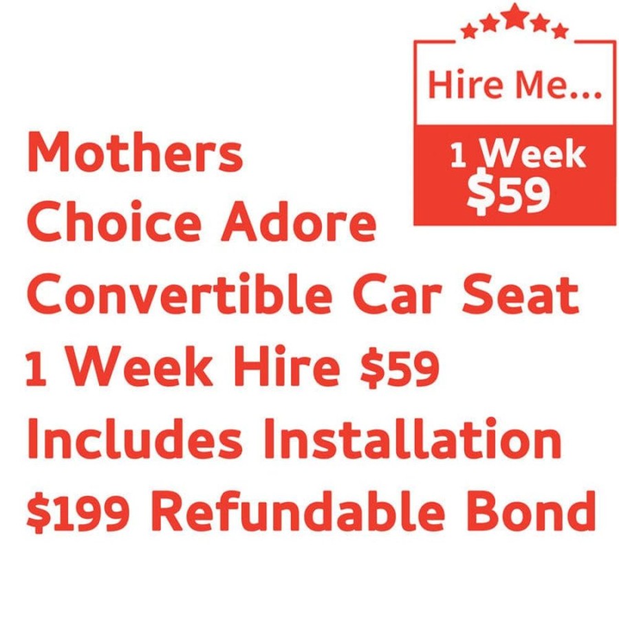 Shop Other Categories Baby Mode Melbourne Superstore Car Seat Hire | Mothers Choice Adore 1 Week Hire Includes Installation & $199 Refundable Bond