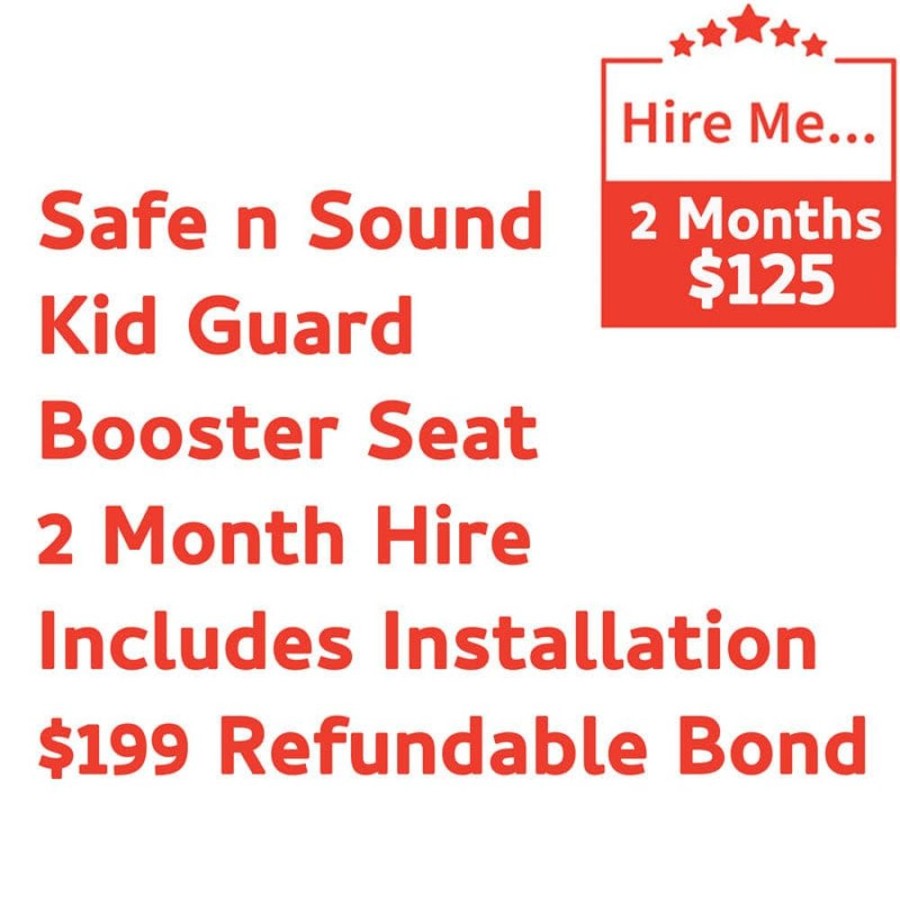 Shop Other Categories Baby Mode Melbourne Superstore Car Seat Hire | Safe N Sound Kid Guard Booster 2 Month Hire Includes Installation & $99 Refundable Bond