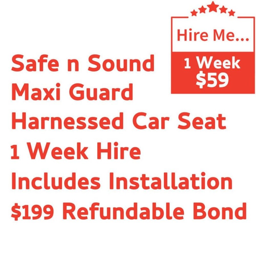 Shop Other Categories Baby Mode Melbourne Superstore Car Seat Hire | Safe N Sound Maxi Guard 1 Week Hire Includes Installation & $199 Refundable Bond