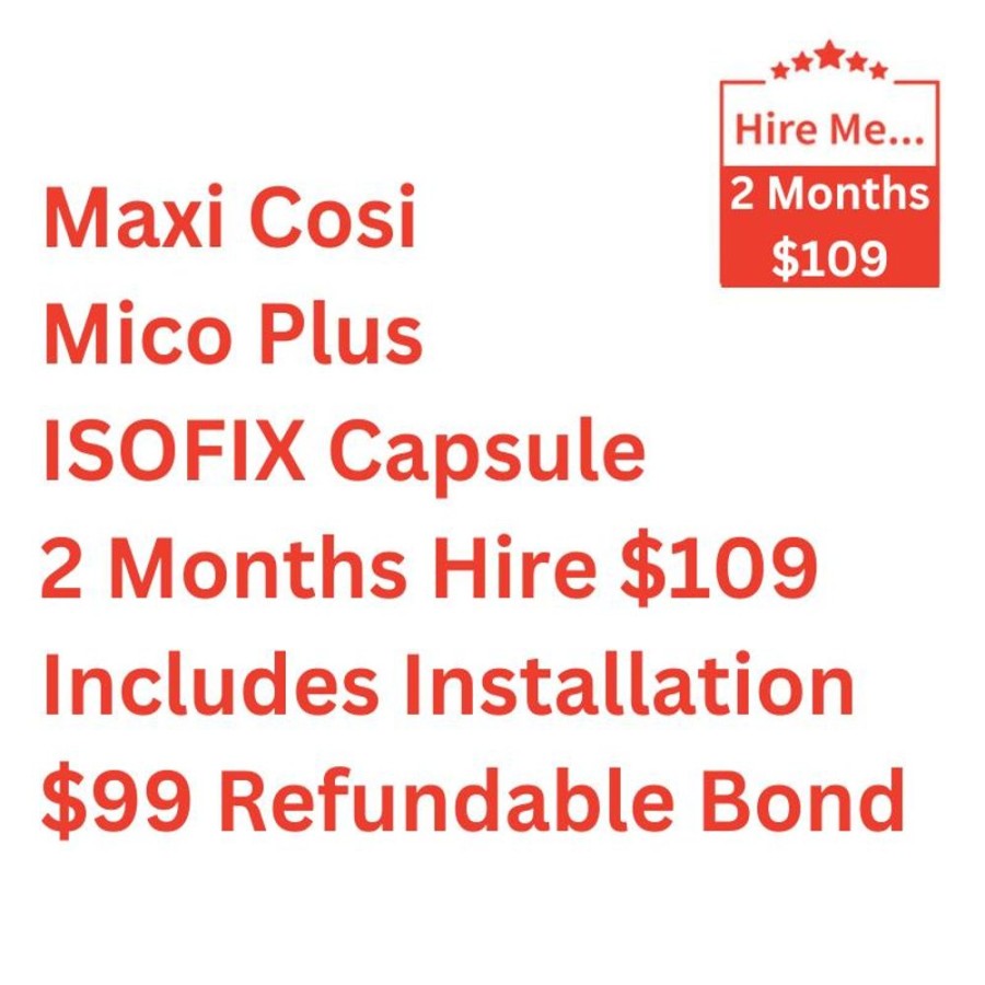 Shop Other Categories Baby Mode Melbourne Superstore Car Seat Hire | Maxi Cosi Mico Plus Isofix Capsule 2 Month Hire Includes Installation